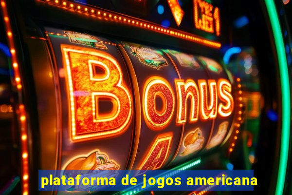 plataforma de jogos americana