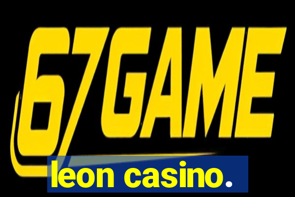 leon casino.