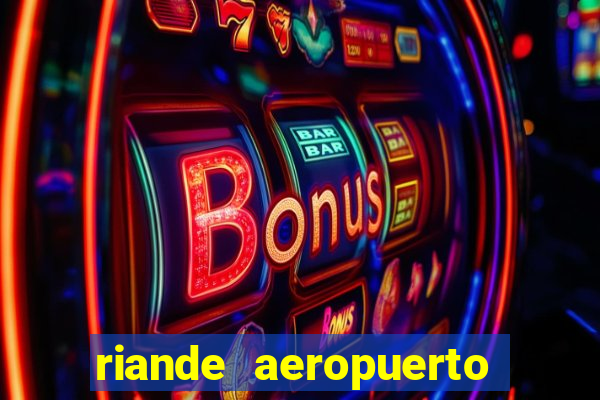 riande aeropuerto hotel casino