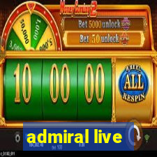 admiral live