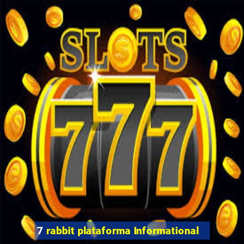 7 rabbit plataforma Informational