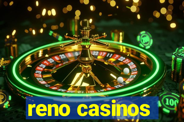 reno casinos