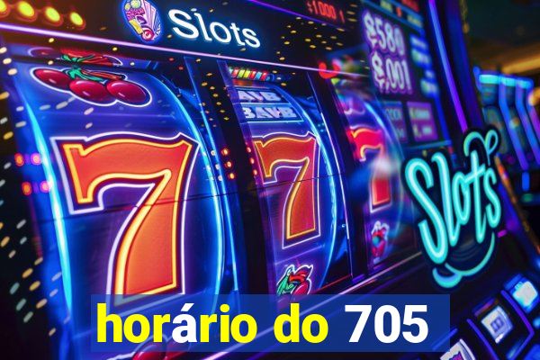 horário do 705