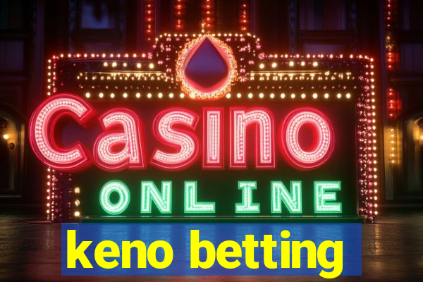 keno betting