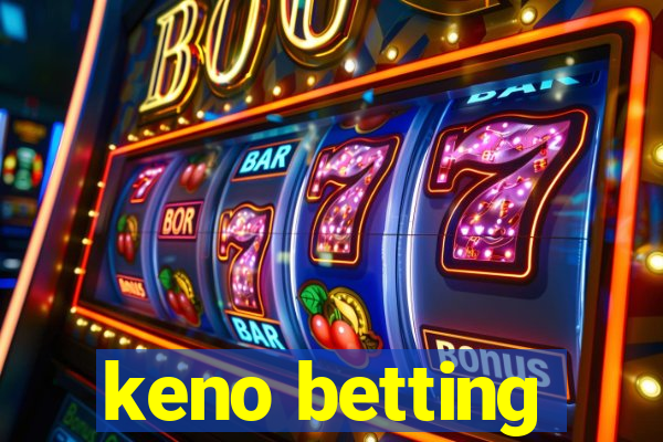 keno betting