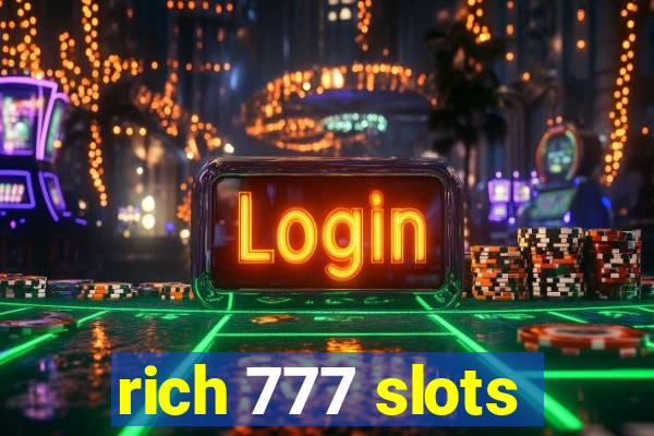 rich 777 slots