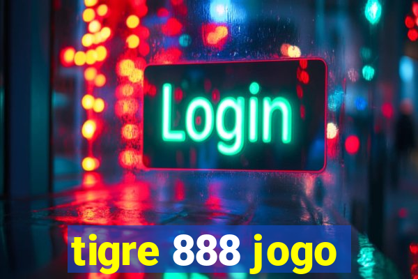 tigre 888 jogo