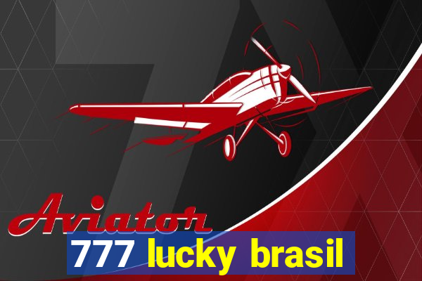 777 lucky brasil