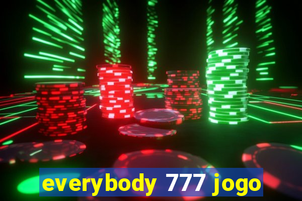 everybody 777 jogo