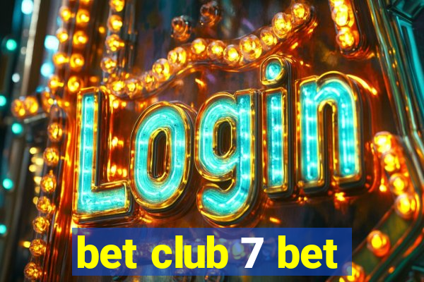 bet club 7 bet