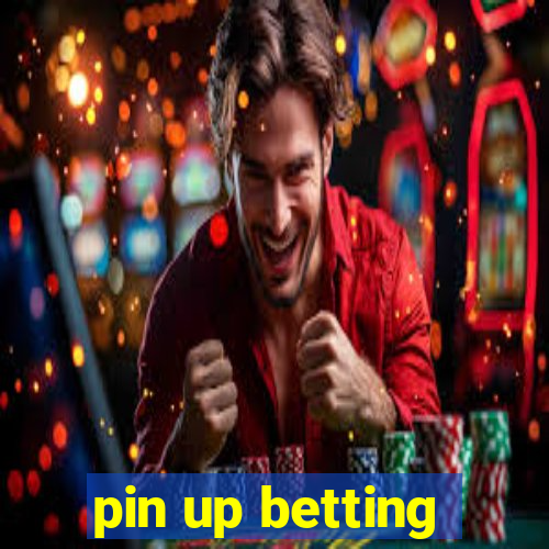 pin up betting