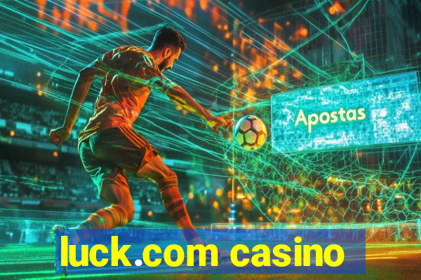 luck.com casino