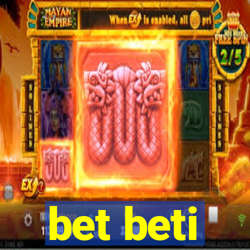 bet beti