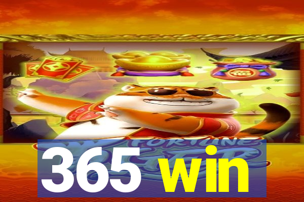 365 win