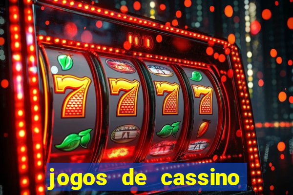 jogos de cassino com b?nus de cadastro