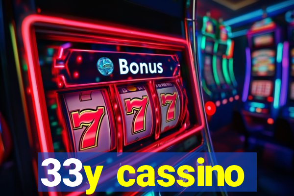 33y cassino