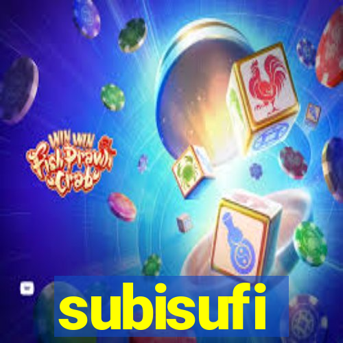 subisufi