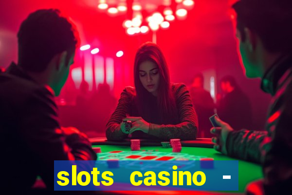 slots casino - lasvegas slots