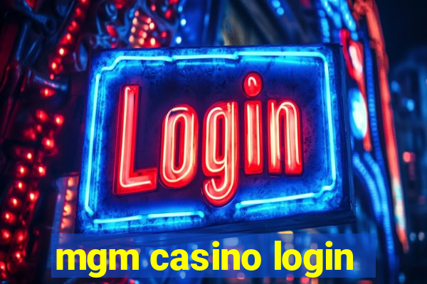 mgm casino login