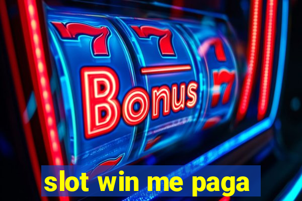 slot win me paga