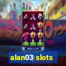 alan03 slots