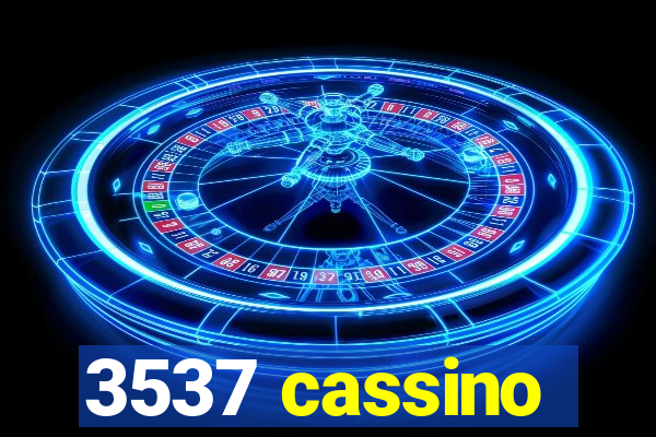 3537 cassino