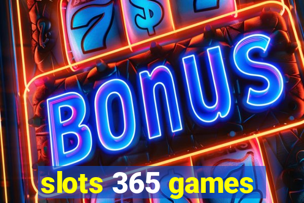 slots 365 games