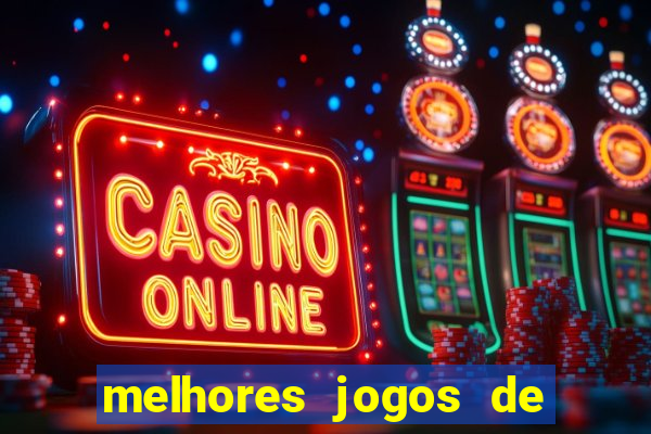 melhores jogos de azar online