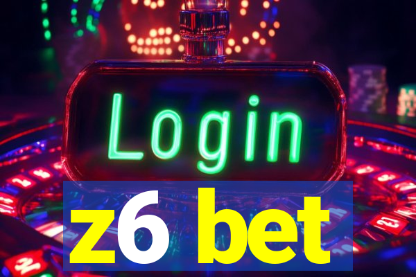 z6 bet