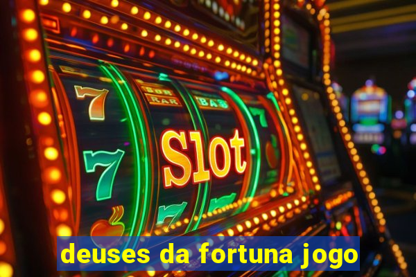 deuses da fortuna jogo