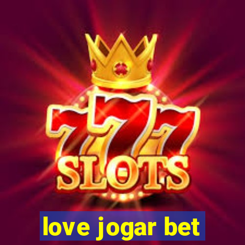 love jogar bet