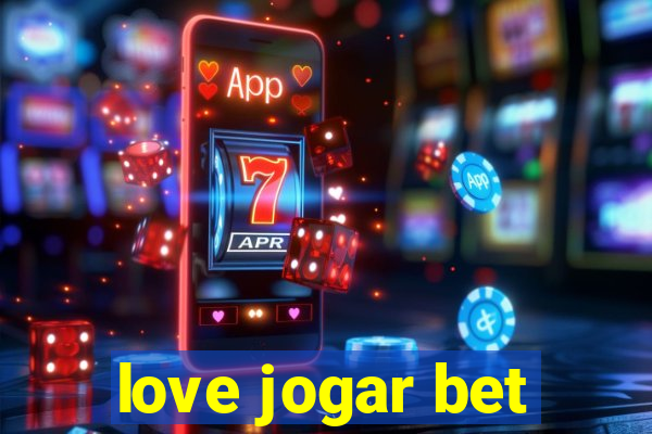 love jogar bet