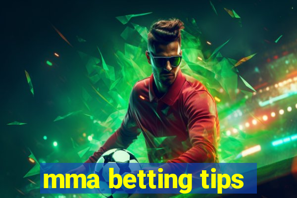 mma betting tips