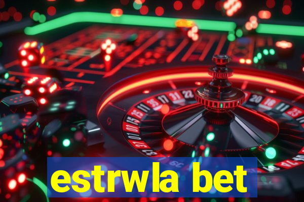 estrwla bet