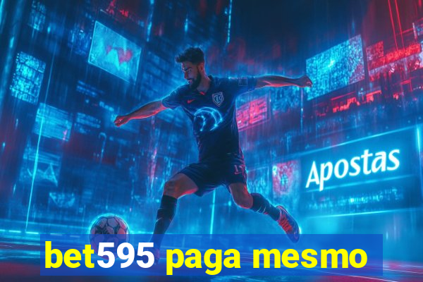 bet595 paga mesmo