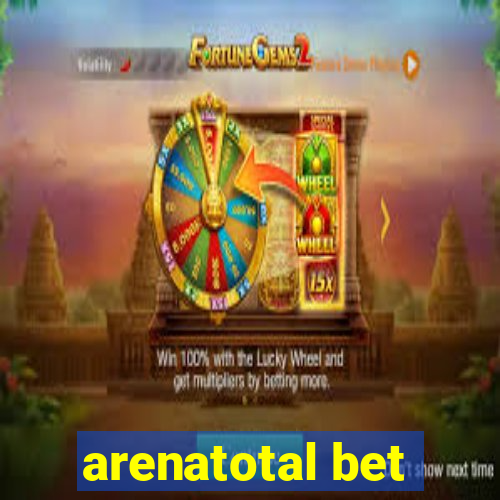 arenatotal bet