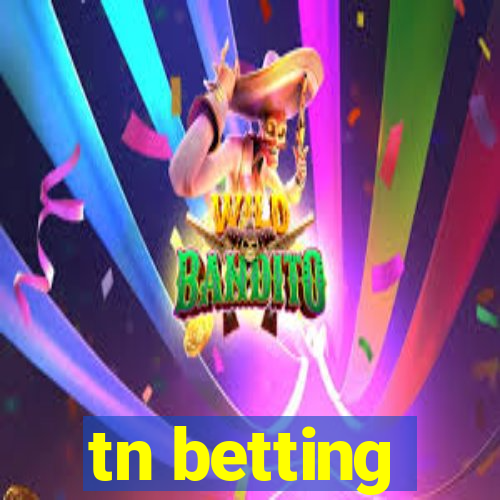 tn betting