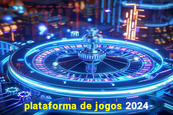 plataforma de jogos 2024