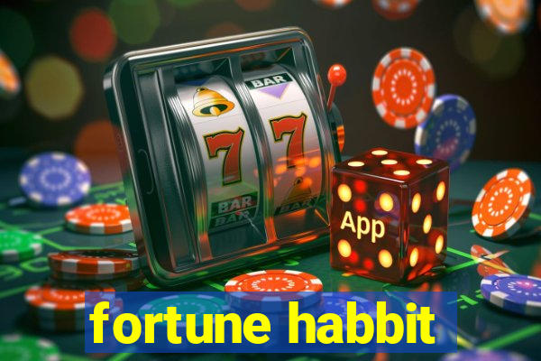 fortune habbit