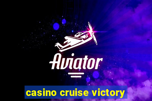 casino cruise victory