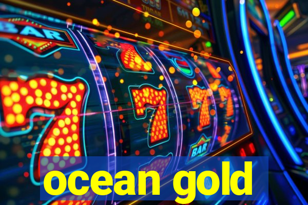 ocean gold