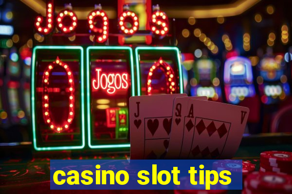 casino slot tips