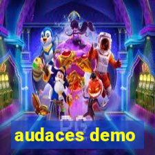 audaces demo