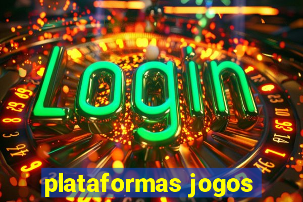 plataformas jogos