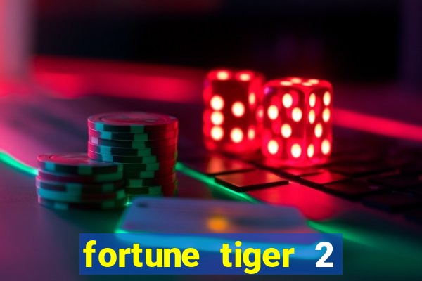 fortune tiger 2 demo grátis