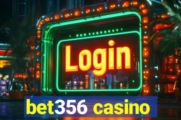 bet356 casino