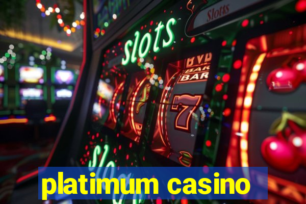 platimum casino