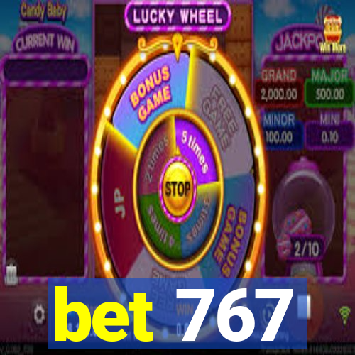 bet 767