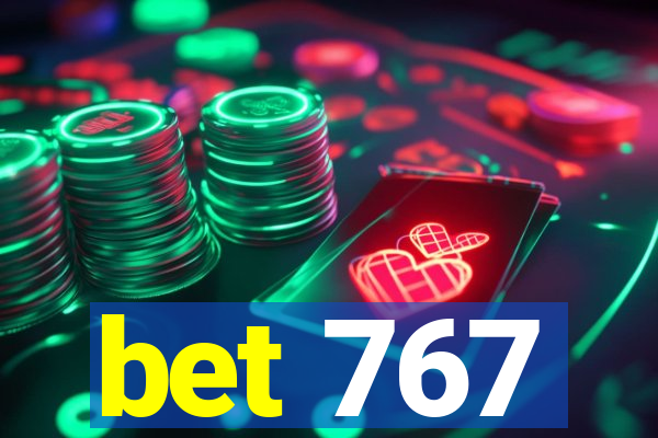 bet 767