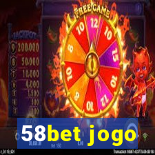 58bet jogo